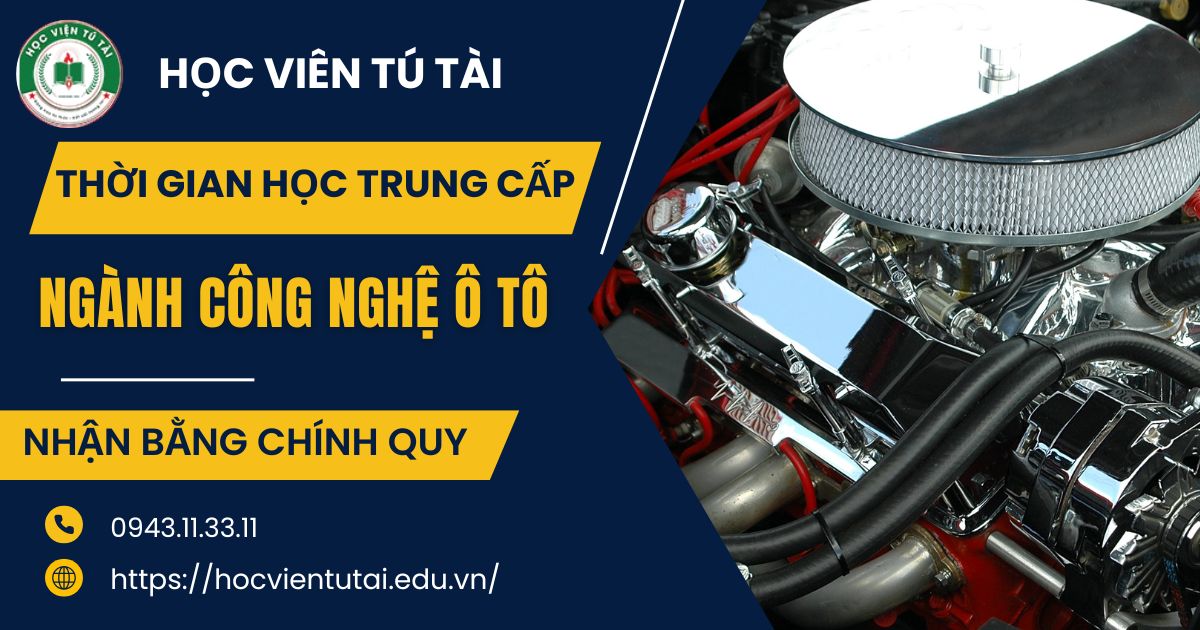 Thời gian học Trung cấp ngành Công nghệ ô tô