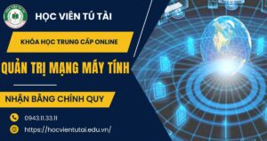Khóa học Cao đẳng Quản trị mạng máy tính Online