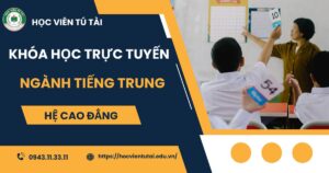 Khóa học Cao đẳng Tiếng Trung Trực tuyến
