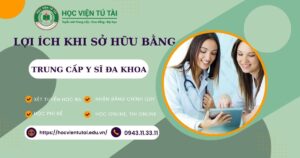 Lợi ích khi sở hữu Bằng Trung cấp Y sĩ đa khoa
