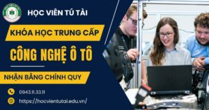 Nên học Trung cấp Công nghệ ô tô ở đâu