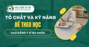 tố chất và kỹ năng để theo học ngành y sĩ đa khoa
