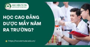 Học Cao đẳng Dược mấy năm ra trường