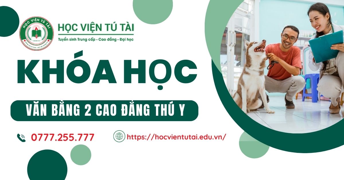 Khóa học Văn bằng 2 Cao đẳng Thú y