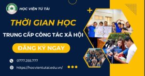 Thời gian học Trung cấp Công tác xã hội bao lâu