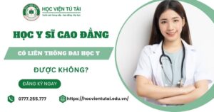 Học Y sĩ Cao đẳng có liên thông Đại học Y không?