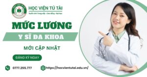 Mức lương Y sĩ đa khoa hiện nay