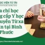 Địa chỉ học Trung cấp Y học cổ truyền Từ xa uy tín tại Bình Phước 7 Địa chỉ học Trung cấp Y học Cổ truyền Từ xa uy tín tại Bình Phước