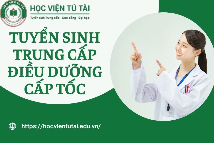 Tuyển sinh Trung cấp Điều dưỡng Cấp tốc [ CẬP NHẬT MỚI NHẤT]