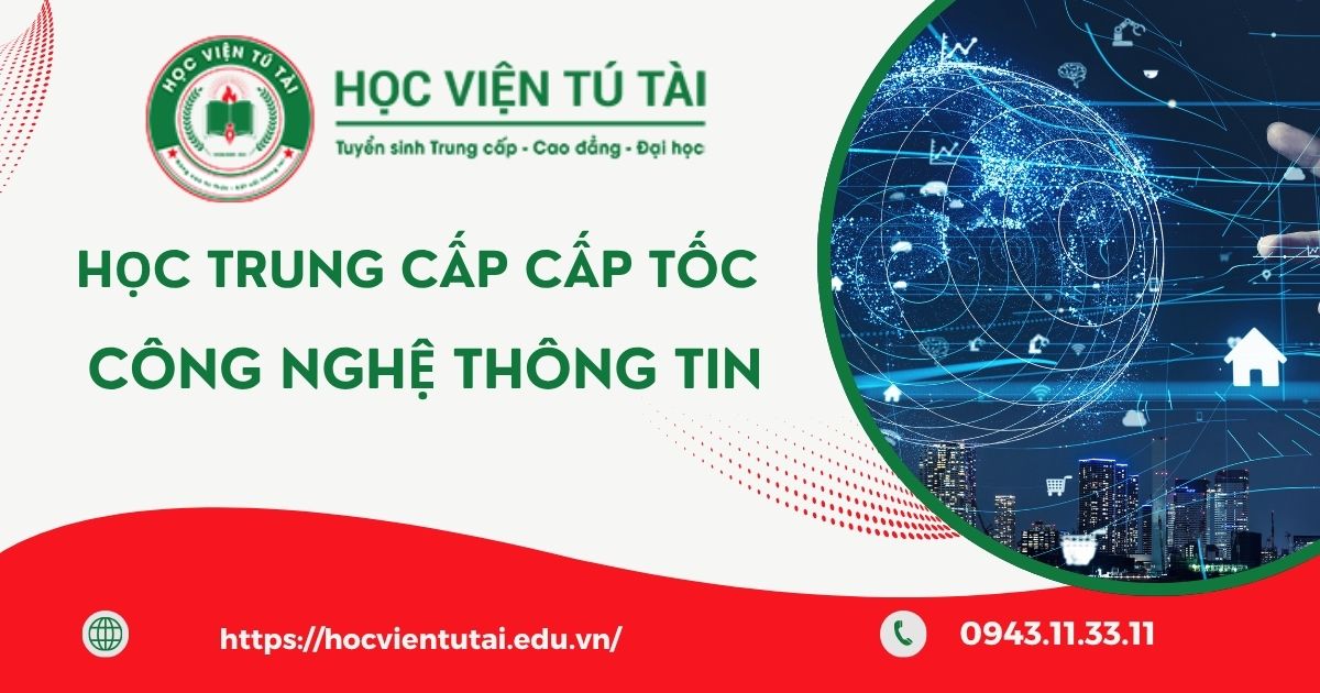 Học Trung cấp Công nghệ thông tin Cấp tốc ở đâu uy tín?