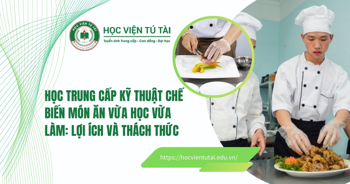 Trung cấp Kỹ thuật chế biến món ăn