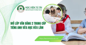 Văn bằng 2 Trung cấp Tiếng Anh vừa học vừa làm