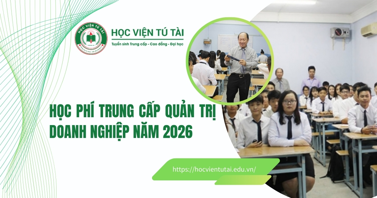 Học phí Trung cấp Quản trị doanh nghiệp năm 2026 20 Trung cấp Quản trị doanh nghiệp