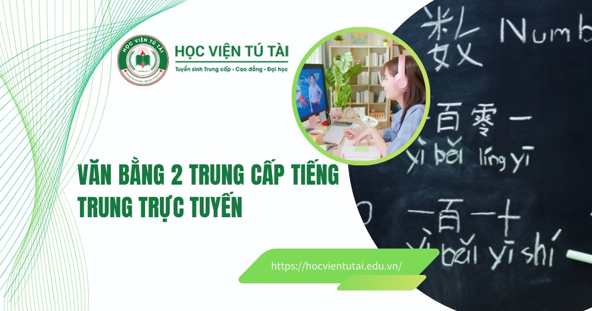 Văn bằng 2 Trung cấp Tiếng Trung trực tuyến