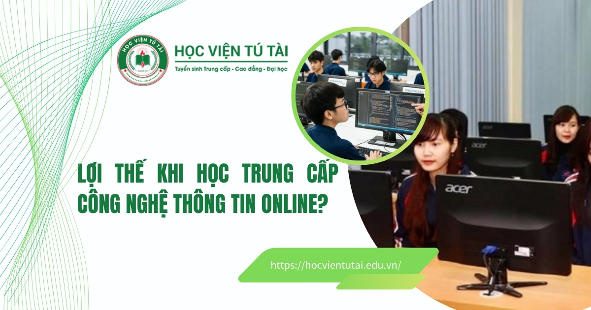 lợi ích khi học Trung cấp Công nghệ Thông tin online