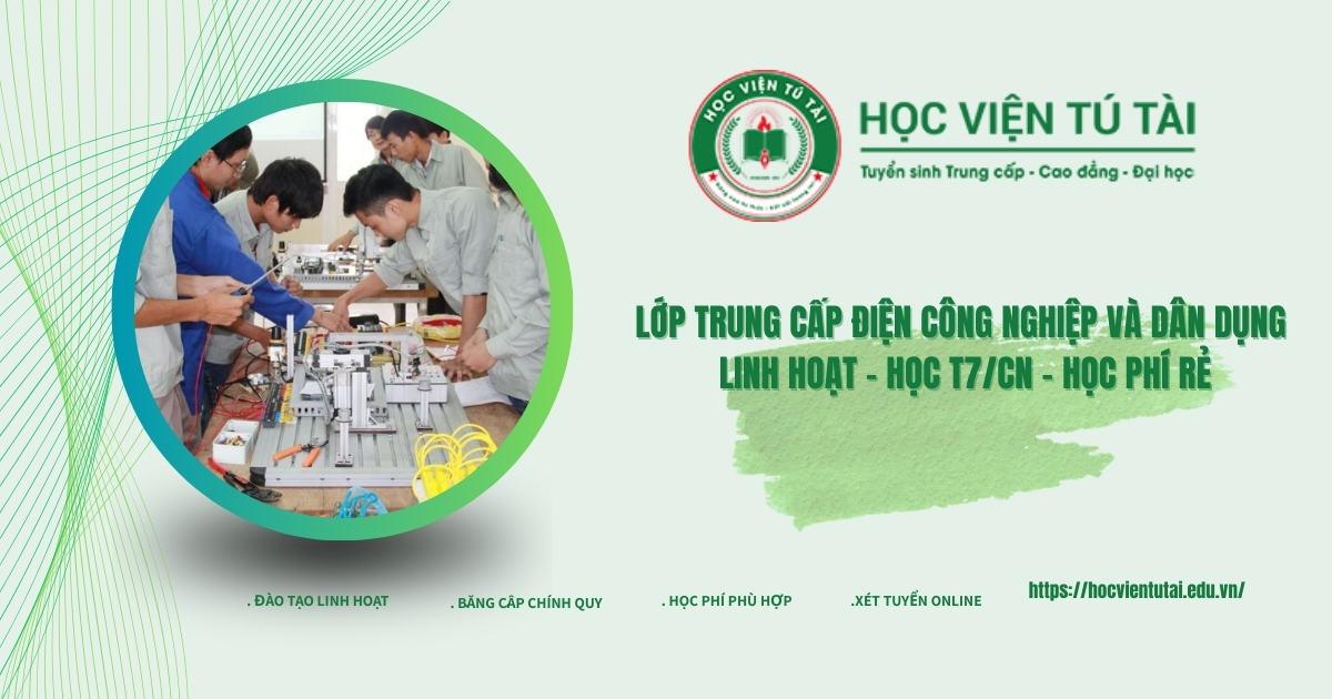 Lớp Trung cấp Điện Công nghiệp và dân dụng linh hoạt