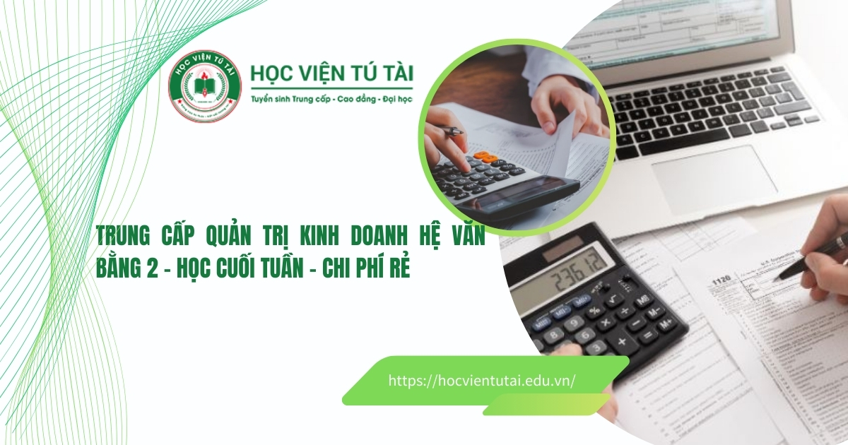 Trung cấp Quản trị kinh doanh hệ văn bằng 2