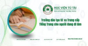 Trường đào tại Trung cấp tiếng tRung cho người đang đi làm