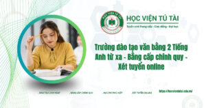 Trường đào tạo văn bằng 2 Tiếng Anh từ xa bằng chính quy