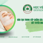 Đào tạo Trung cấp Chăm sóc sắc đẹp hệ online xét tuyên online