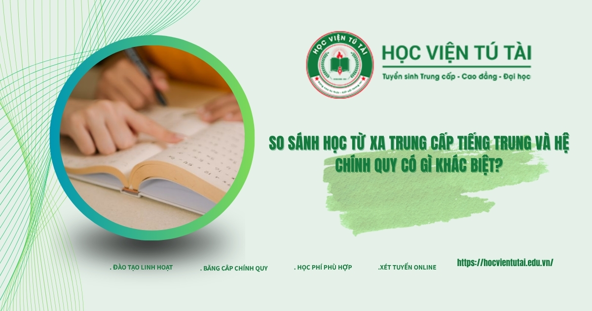 So sánh Học từ xa Trung cấp Tiếng Trung và hệ chính quy có gì khác biệt