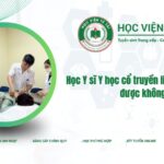 Học Y sĩ Y học cổ truyền liên thông bác sĩ được không?