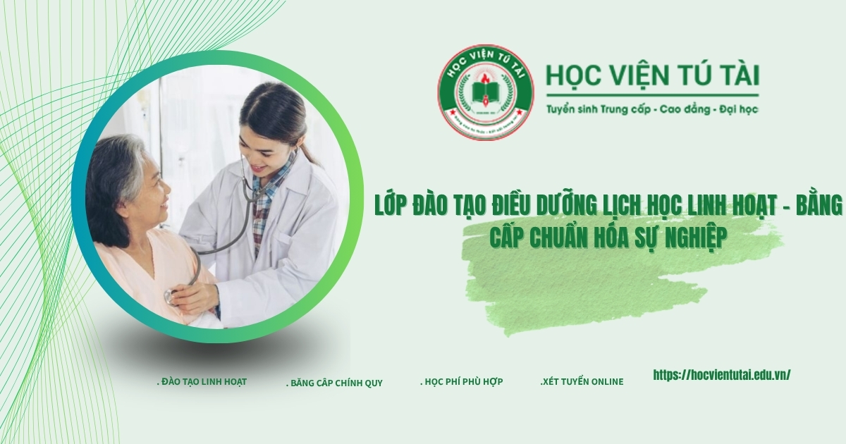 Lớp đào tạo Điều dưỡng lịch học linh hoạt - Bằng cấp chuẩn Bộ