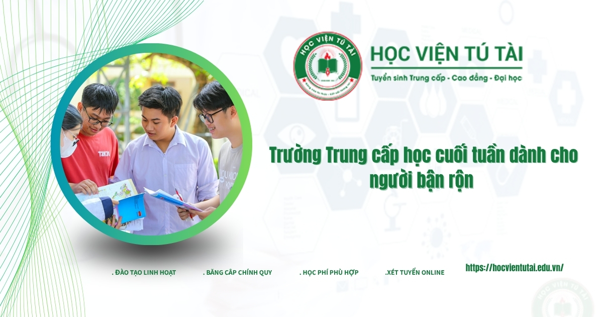 Trường Trung cấp học cuối tuần dành cho người bận rộn