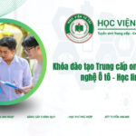 Khóa đào tạo Trung cấp online ngành Công nghệ Ô tô - Học linh hoạt