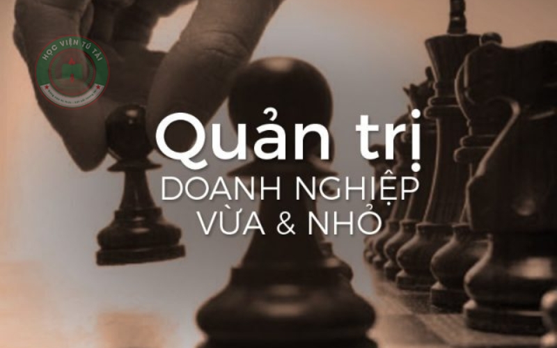Chương trình khóa quản trị doanh nghiệp vừa và nhỏ văn bằng 2 trang bị những gì?