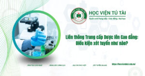 Liên thông Trung cấp Dược lên Cao đẳng: Điều kiện xét tuyển như nào?