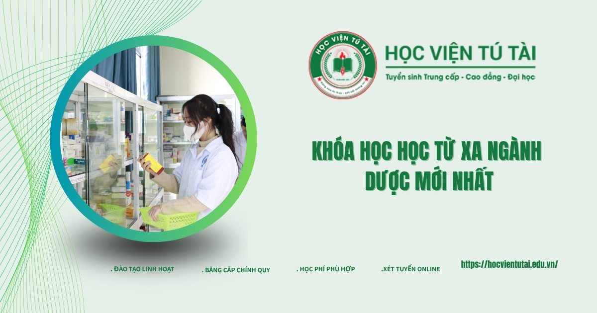 Khóa học Học từ xa ngành Dược mới nhất