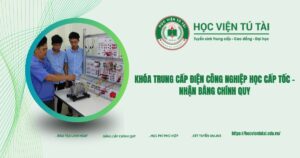 Khóa Trung cấp Điện Công nghiệp học cấp tốc - Nhận bằng chính quy