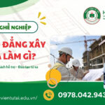 Học Cao đẳng Xây dựng ra làm gì? Cơ hội nghề nghiệp hiện nay 7 Học Cao đẳng Xây dựng ra làm gì? Cơ hội nghề nghiệp hiện nay