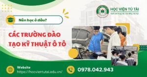 Các trường đào tạo kỹ thuật ô tô