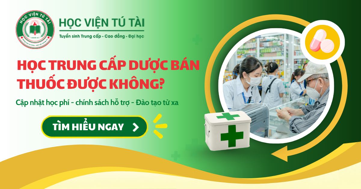 Học Trung cấp Dược bán thuốc được không?