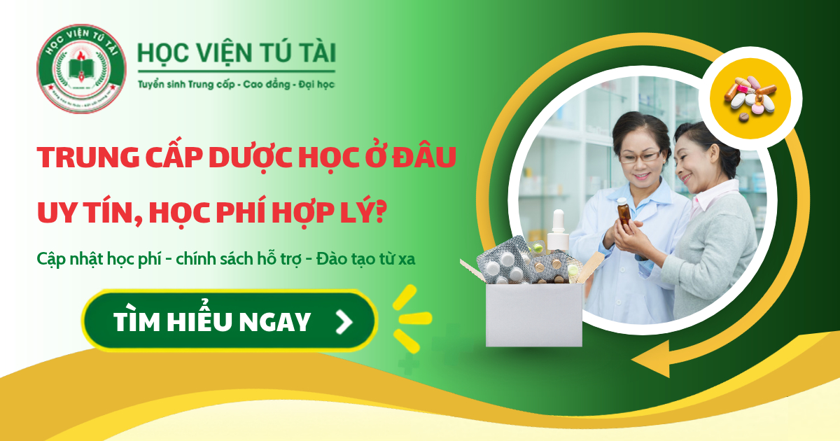 Trung cấp Dược học ở đâu uy tín, học phí hợp lý? 6 Trung cấp Dược học ở đâu uy tín, học phí hợp lý?